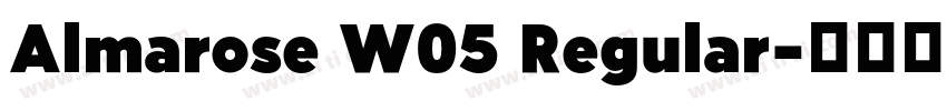 Almarose W05 Regular字体转换